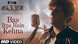 Bas Itna Hai Kehna Lyrics - Sonu Nigam