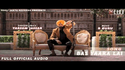 Bas Yaara Lai Lyrics - Tarsem Jassar