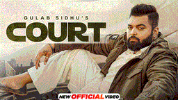 Court Lyrics - Gulab Sidhu | Punjabi Song