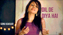 Dil De Diya Hai Lyrics - Sonu Kakkar