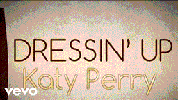 Dressin&#8217; Up Lyrics - Katy Perry | English Song
