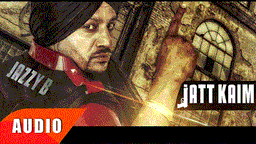 Jatt Kaim Lyrics - Jazzy B | Punjabi Song