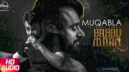 Muqabla Lyrics - Babbu Maan | Punjabi Song