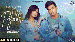 पहला प्यार Pehla Pyaar Lyrics - Saaj Bhatt