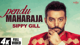 Pendu Maharaja Lyrics - Sippy Gill