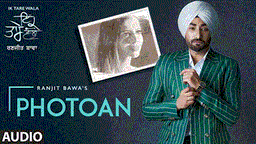 Photoan Lyrics - Ranjit Bawa | Punjabi Song