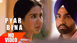 PYAR BINA Lyrics - Prabh Gill