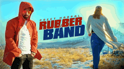 Rubber Band Lyrics - Preet Harpal | Punjabi Song