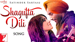Shagufta Dili Lyrics - Satinder Sartaaj