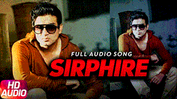 Sirphire Lyrics - Preet Harpal | Punjabi Song