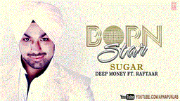 Sugar Lyrics - Deep Money | Raftaar