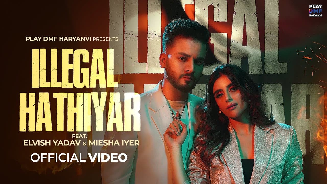 Illegal Hathiyar Lyrics - Elvish Yadav | Renuka Panwar by Play DMF Haryanvi
