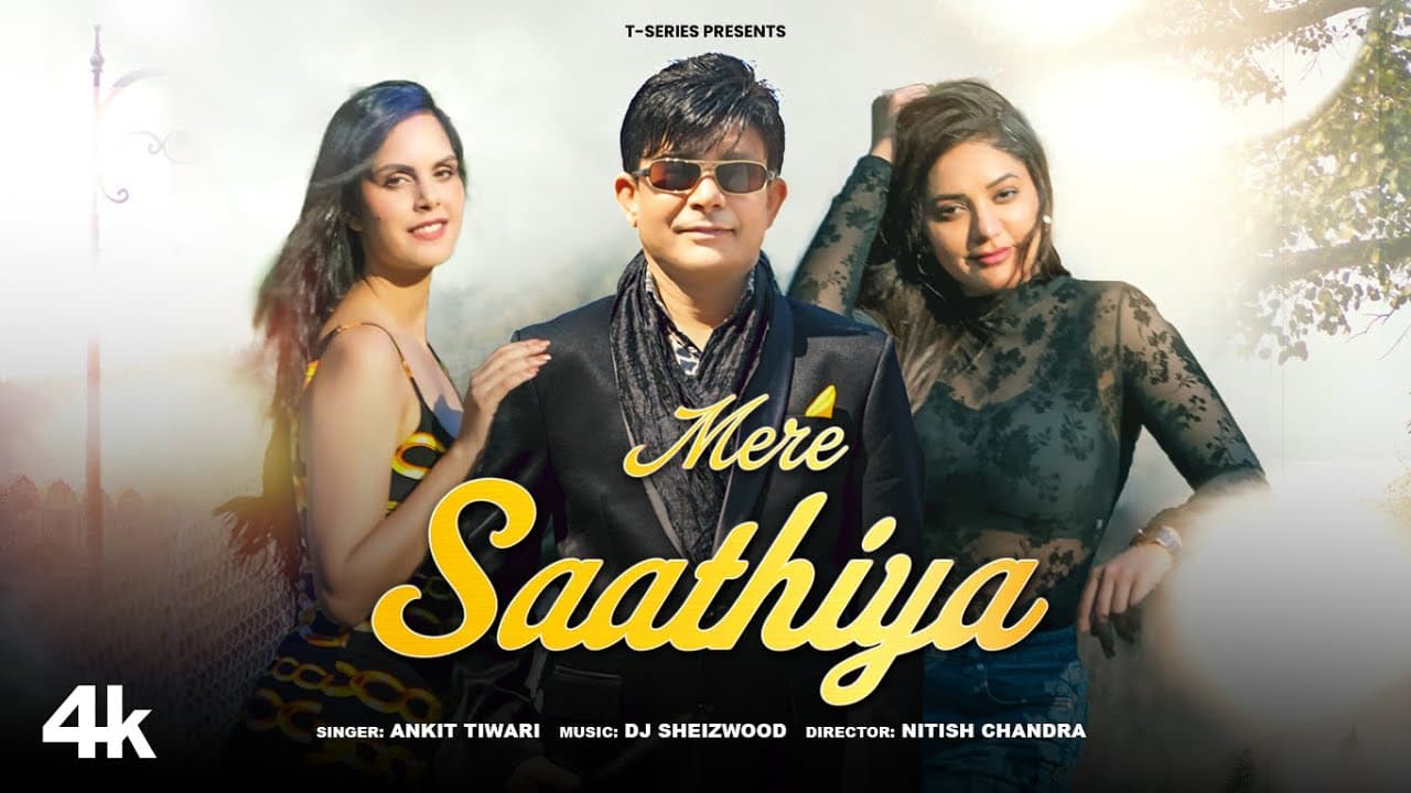 मेरे साथिया Mere Saathiya Lyrics - Ankit Tiwari by T-Series