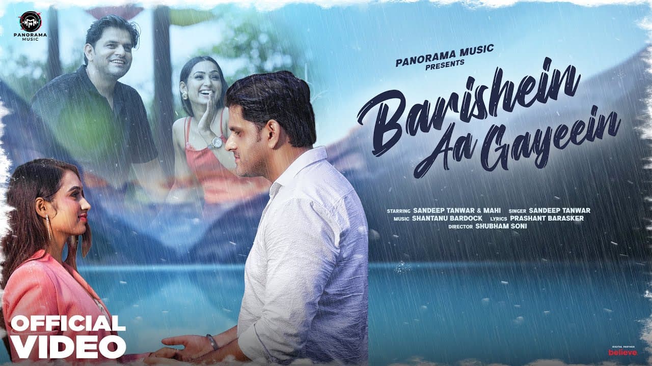 बारिशें आ गईं Barishein Aa Gayeein Lyrics - Sandeep Tanwar by Panorama Music