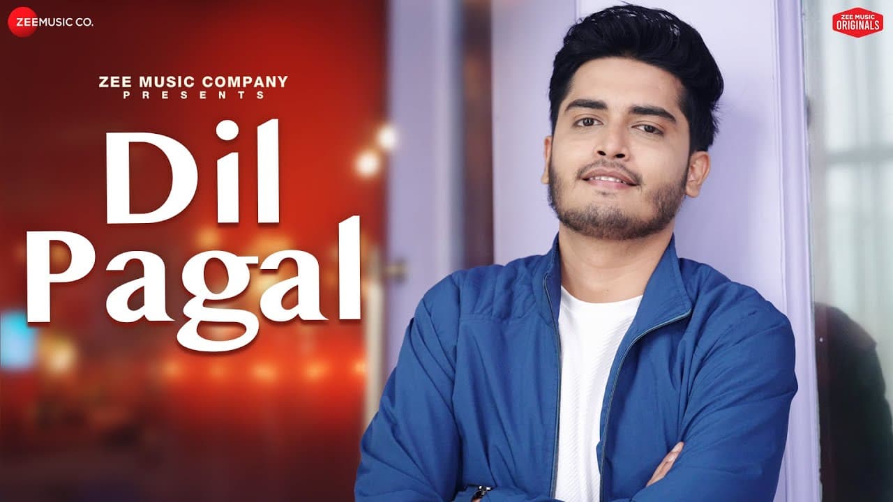 दिल पागल Dil Pagal Lyrics - Soham Naik by Zee Music Company