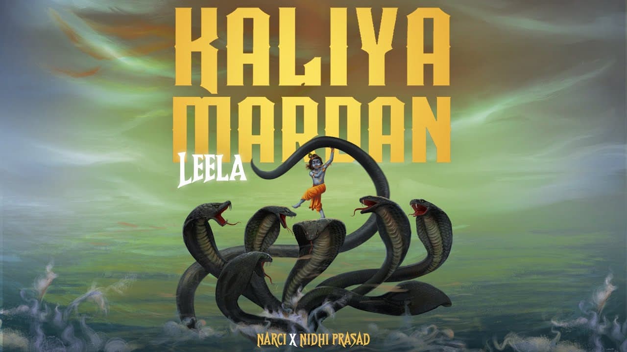 Kaliya Mardan Leela Lyrics - Narci | Nidhi Prasad by Narci