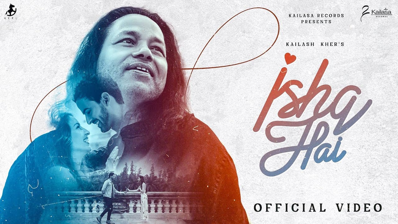 इश्क है Ishq Hai Lyrics - Kailash Kher by Kailash Kher