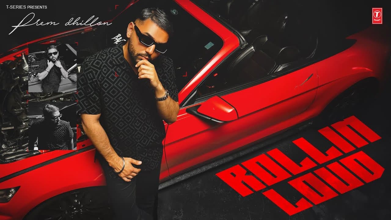Rollin Loud Lyrics - Prem Dhillon by T-Series