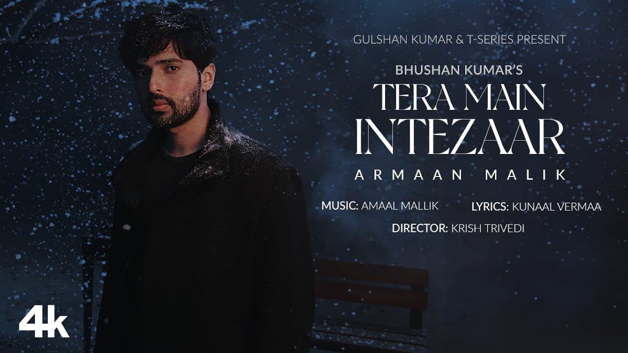 तेरा मैं इंतज़ार Tera Main Intezaar Lyrics - Armaan Malik by T-Series