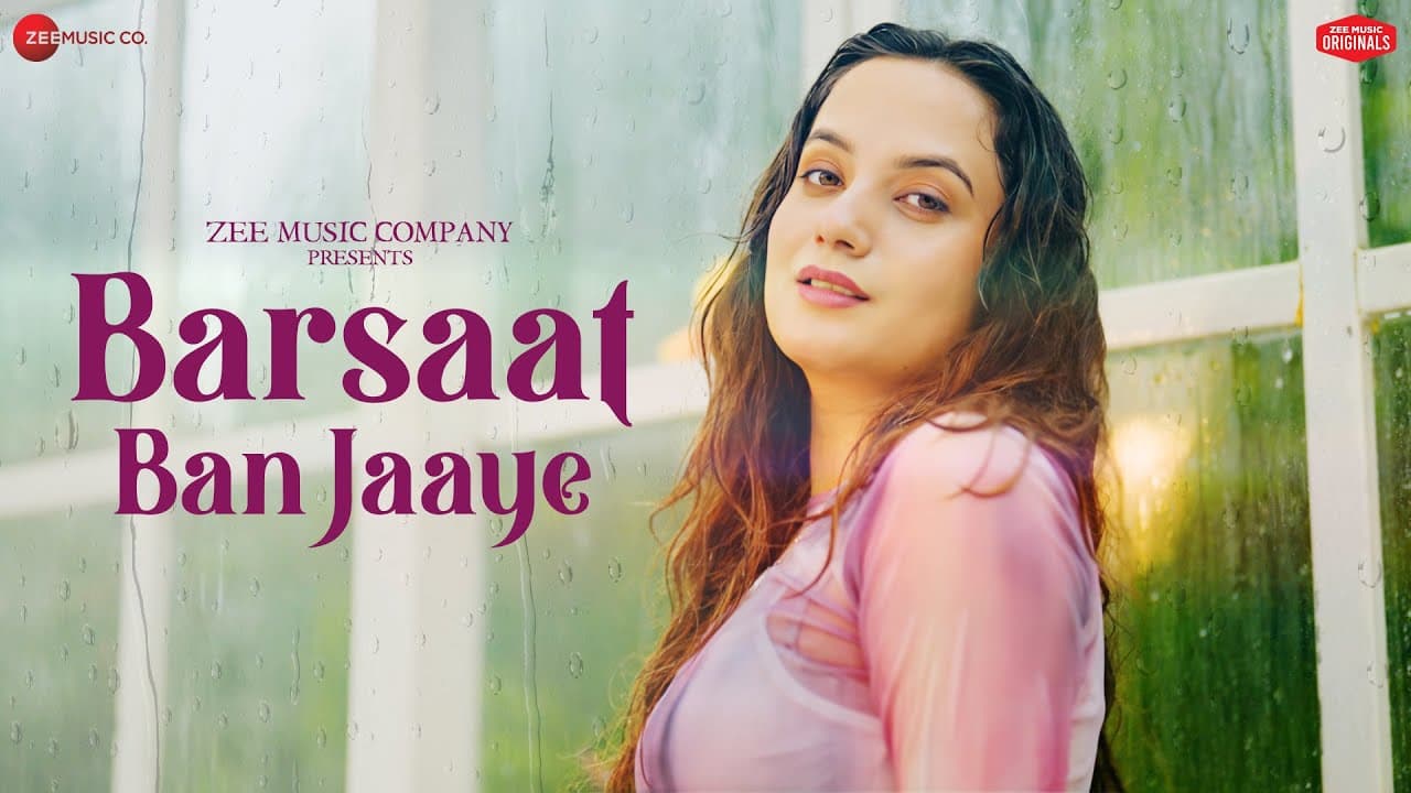 बरसात बन जाए Barsaat Ban Jaaye Lyrics - Aakanksha Sharma by Zee Music Company