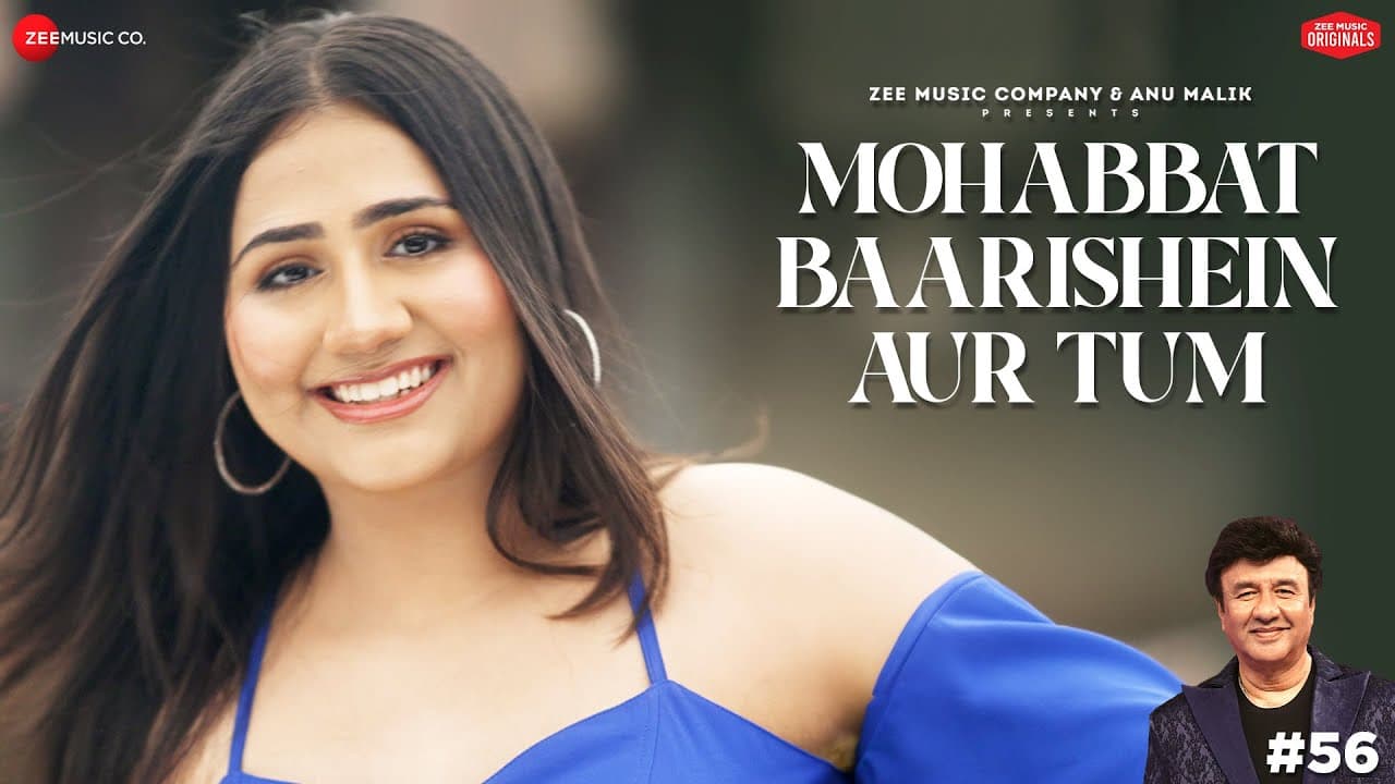 मोहब्बत बारिशें और तुम Mohabbat Baarishein Aur Tum Lyrics - Adya Mishra by Zee Music Company