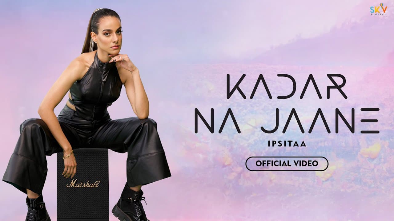 कदर ना जाने Kadar Na Jaane Lyrics - Ipsitaa | Surabhi Dashputra by Ipsitaa