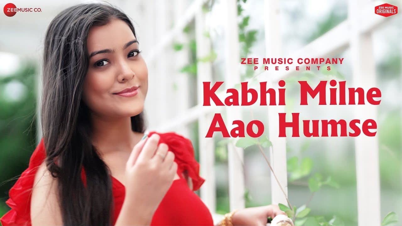 कभी मिलने आओ हमसे Kabhi Milne Aao Humse Lyrics - Nishtha Sharma by Zee Music Company