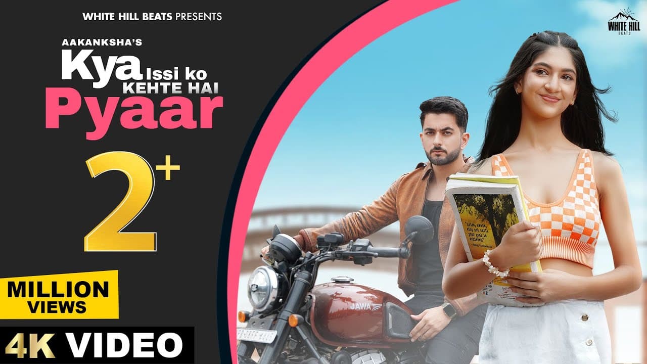 क्या इसी को कहते है प्यार Kya Issi Ko Kehte Hai Pyaar Lyrics - Aakanksha Sharma by White Hill Beats