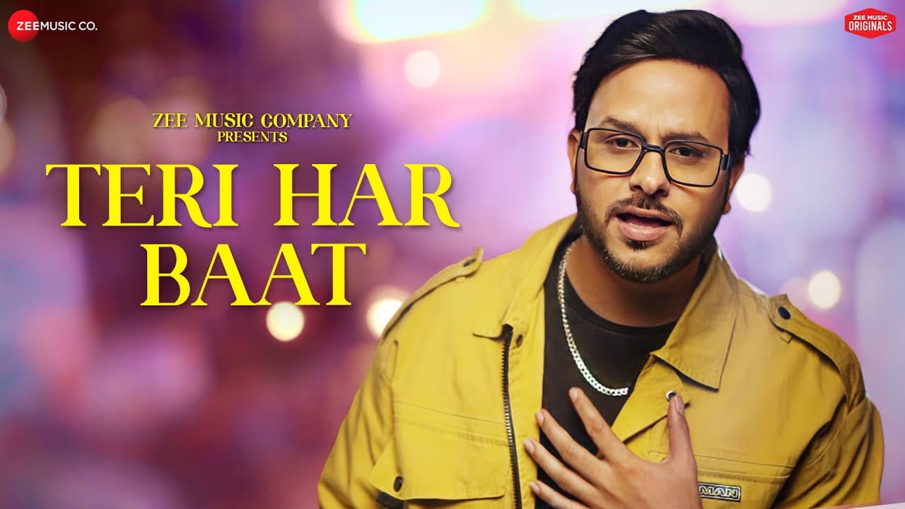 तेरी हर बात Teri Har Baat Lyrics - Rohit Dubey by Zee Music Company