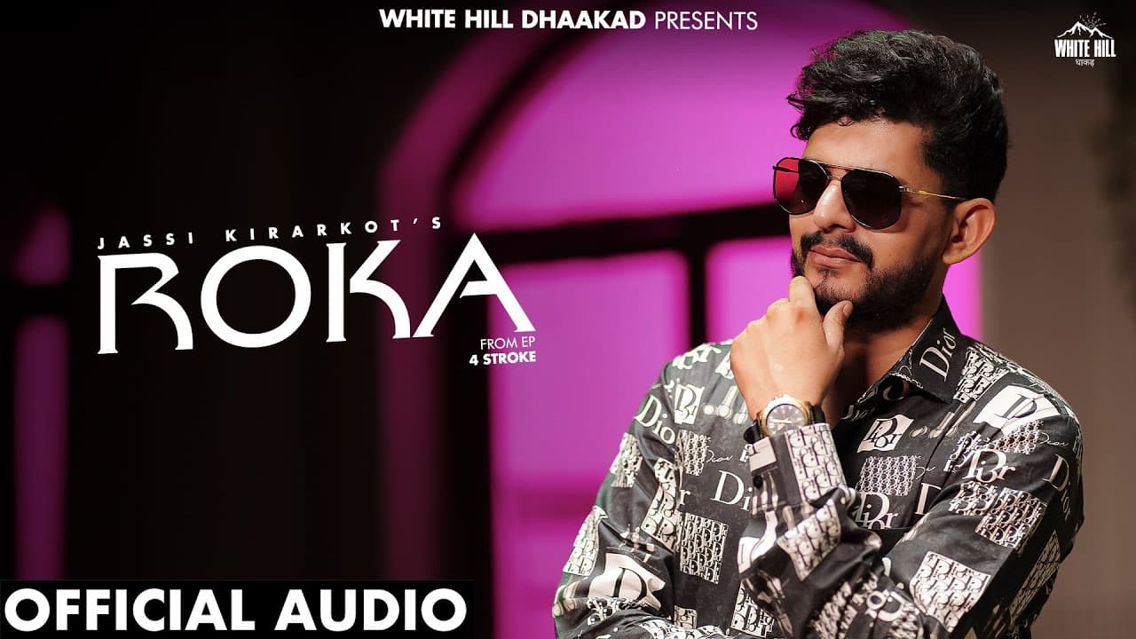 Roka Lyrics - Jassi Kirarkot | Ashu Twinkle by White Hill Dhaakad