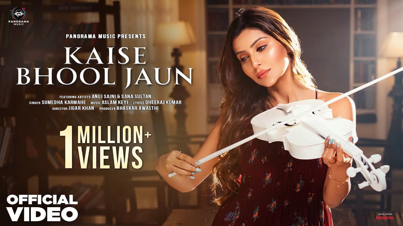 कैसे भूल जाऊं Kaise Bhool Jaun Lyrics - Sumedha Karmahe by Panorama Music