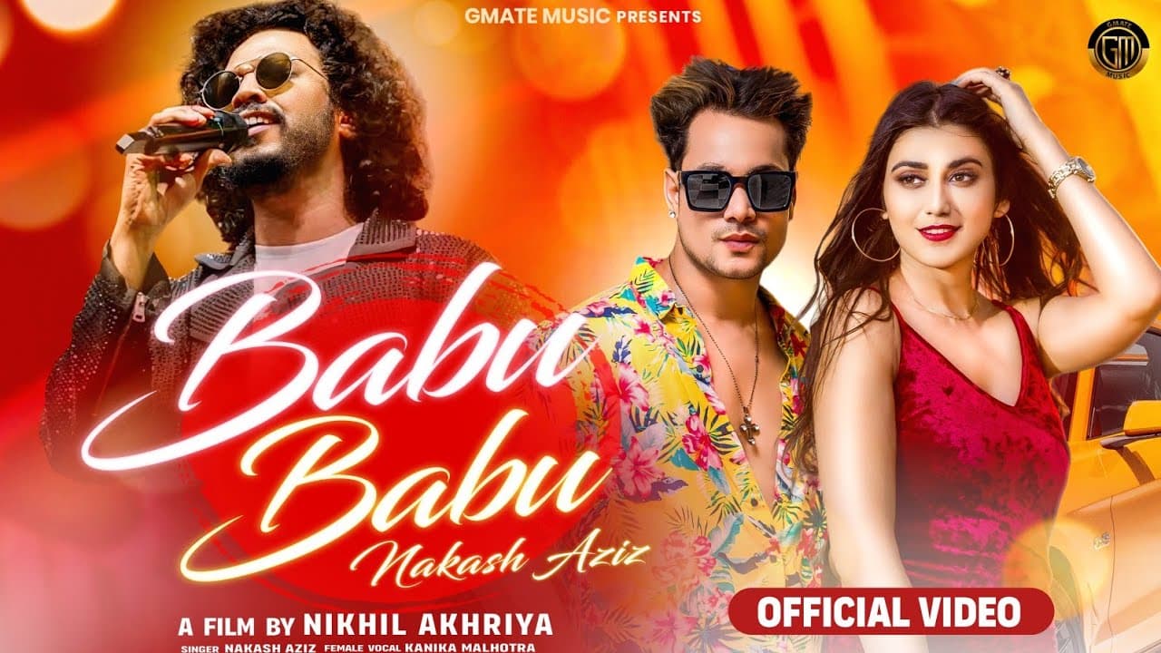 बाबू Babu Lyrics - Nakash Aziz | Kanika Malhotra by Gmate Music