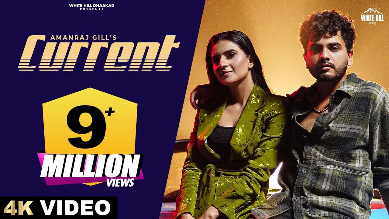 Current Lyrics - Amanraj Gill | Shiva Choudhary by White Hill Dhaakad