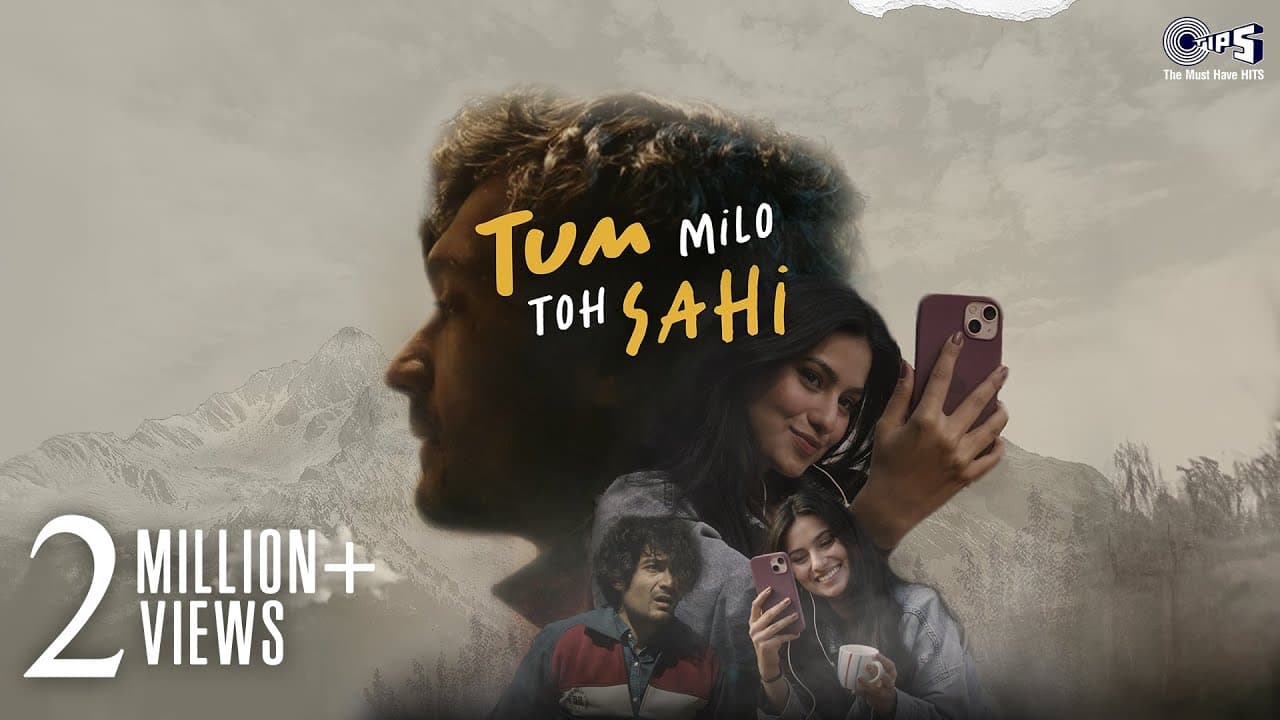 तुम मिलो तो सही Tum Milo Toh Sahi Lyrics - Saudur | Nupur Pant by Tips Official