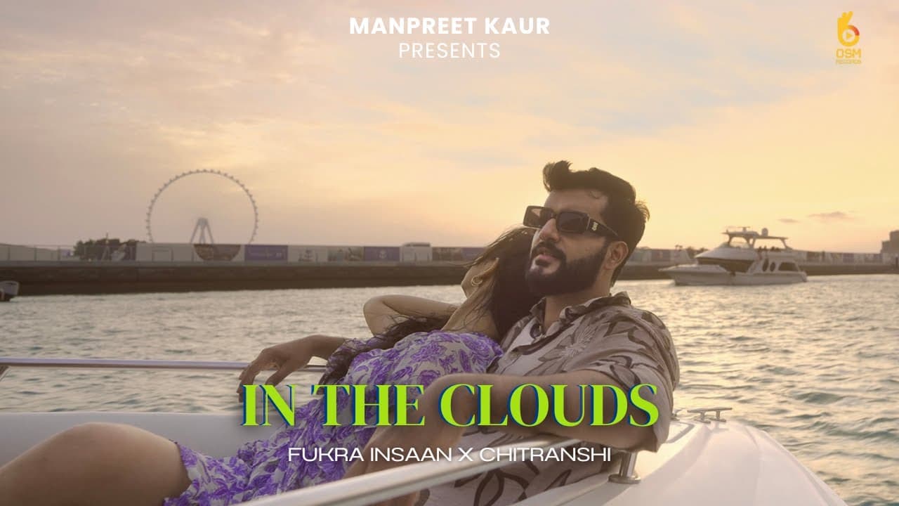 In The Clouds Lyrics - Chitranshi | Fukra Insaan by Osm Records