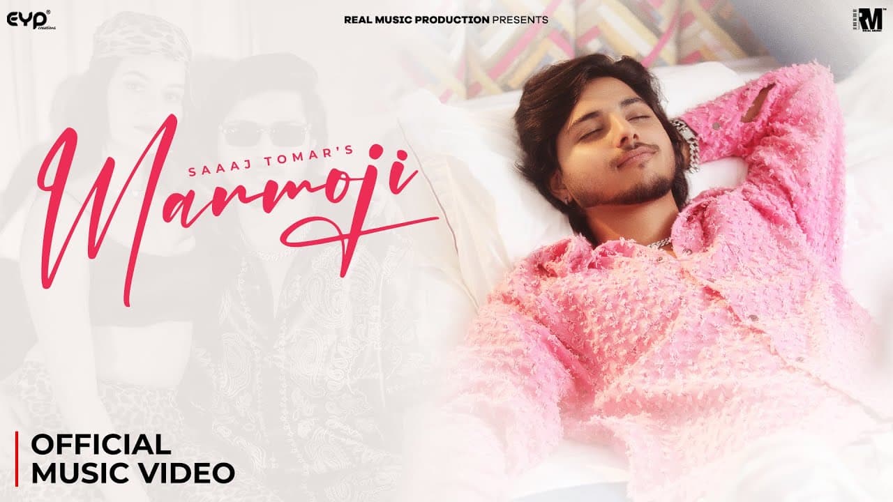 Manmoji (Title Track) Lyrics - Saaaj Tomar | Komal Chaudhary by Real Music