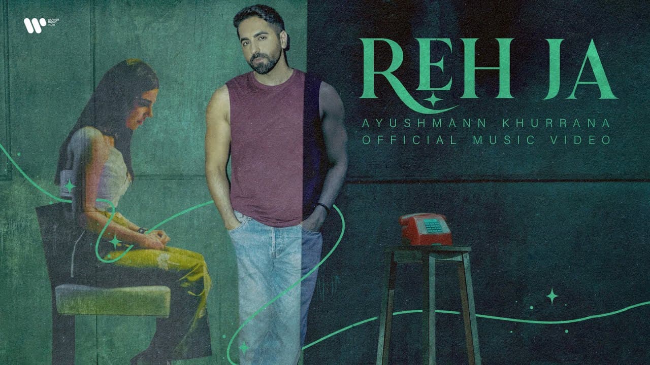 Reh Ja Lyrics - Ayushmann Khurrana by Ayushmann Khurrana