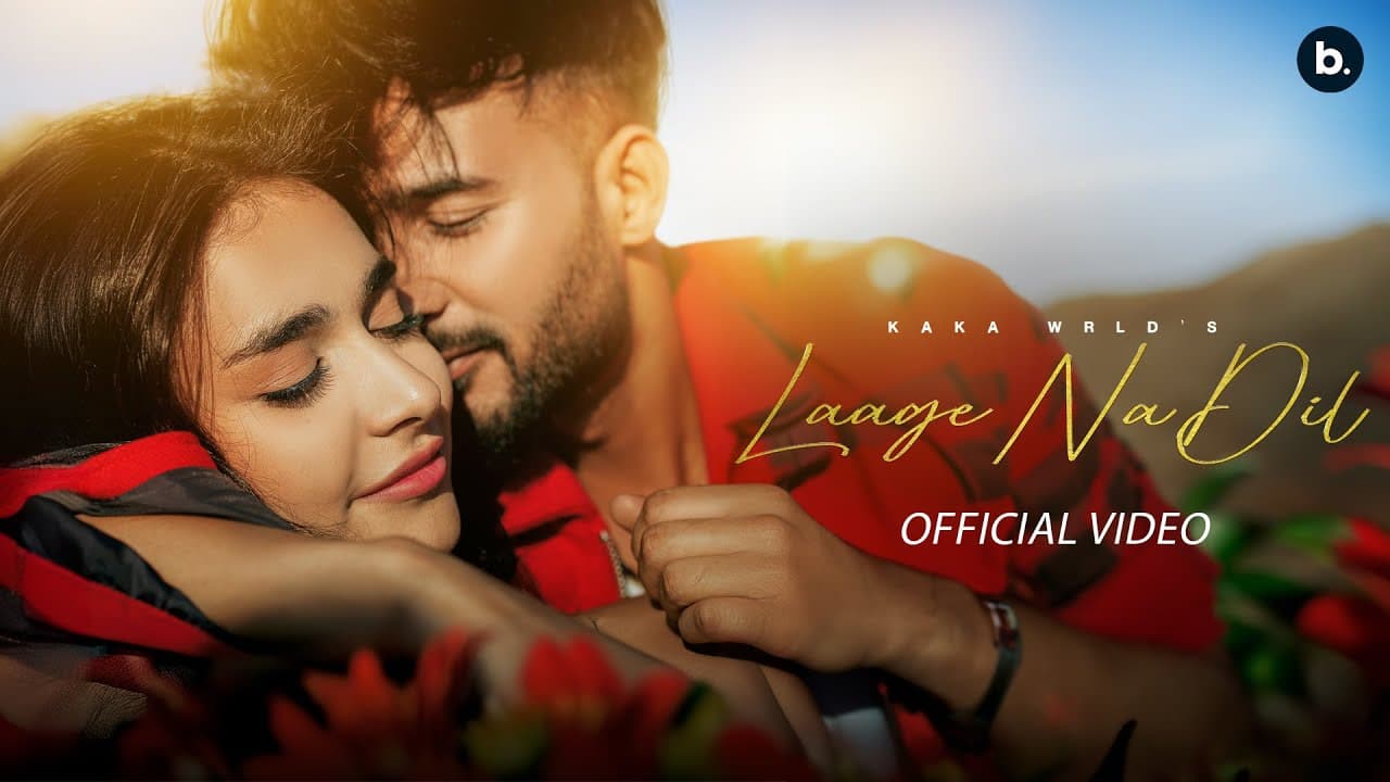 Laage Na Dil Lyrics - Kaka Wrld by Kaka WRLD