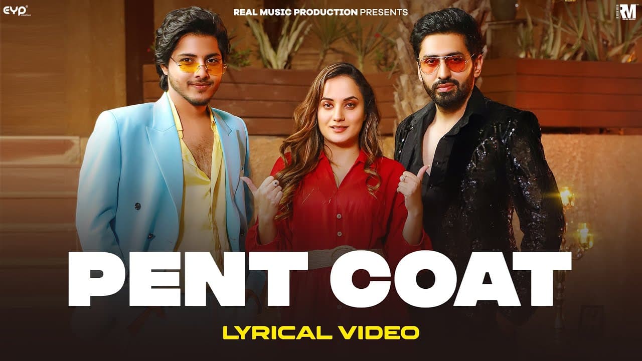 Pent Coat Lyrics - Aakanksha Sharma | Saaaj Tomar by Real Music