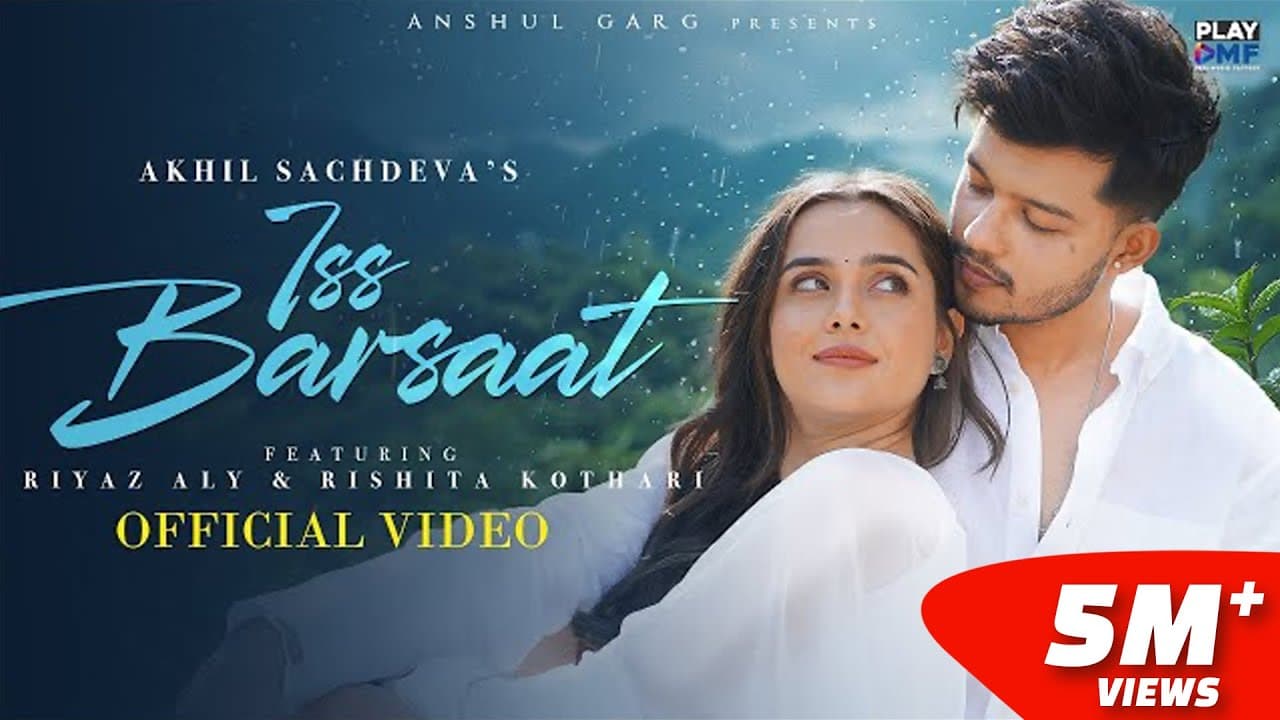 इस बरसात Iss Barsaat Lyrics - Akhil Sachdeva by Play DMF